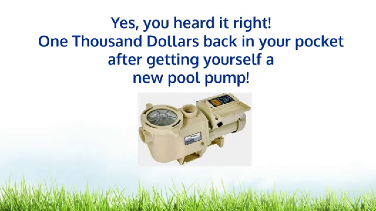How To Replace Pool Pump And Get 1000 Rebate Save 70 On Energy How To Replace Pool Pump And Get 1000 Rebate Save 70 On Energy